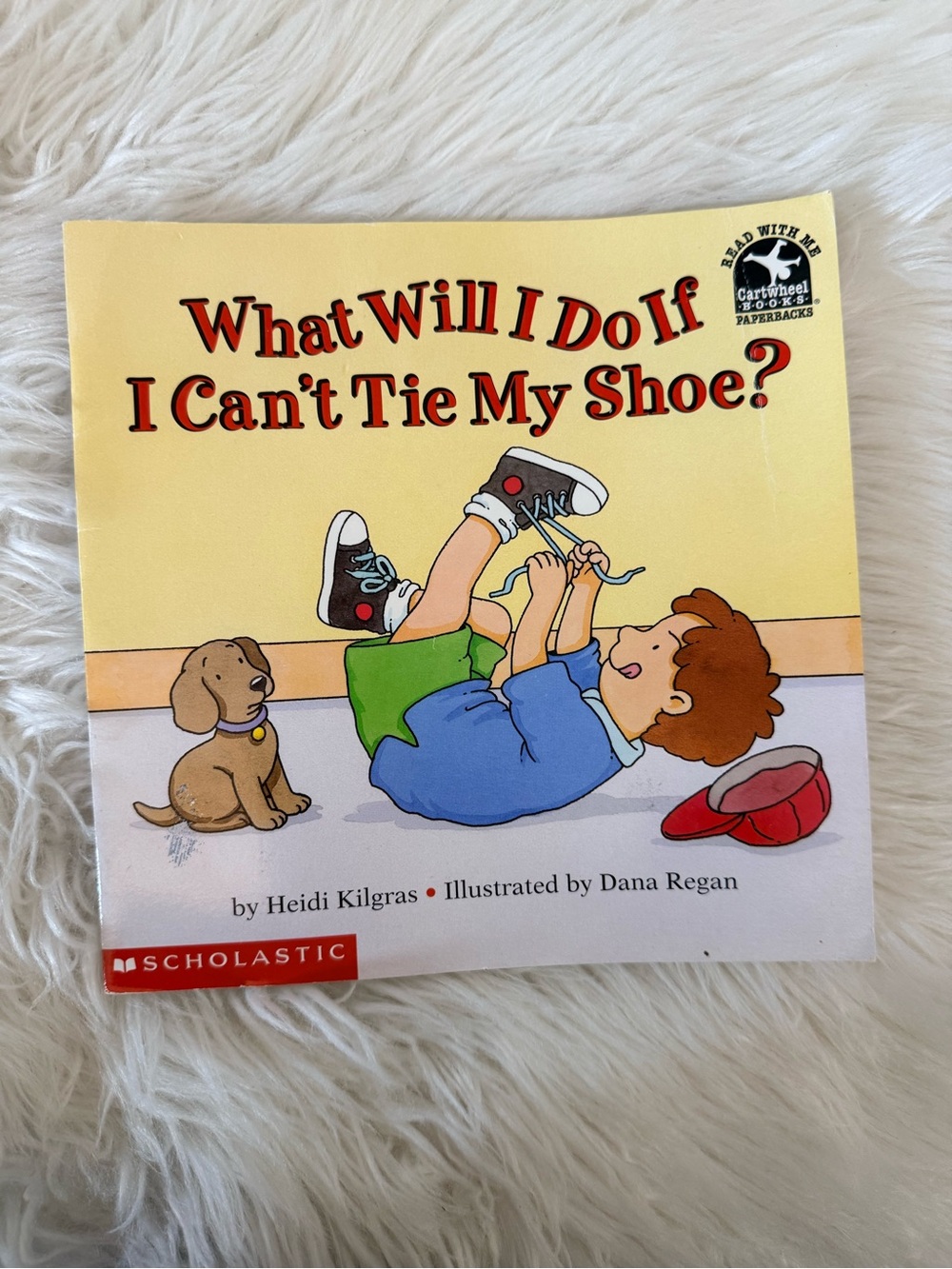 💫10/$25 • Scholastic What Will I Do If I Can’t Tie My Shoe? Paperback